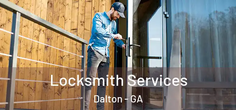 Locksmith Services Dalton - GA