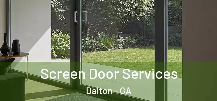 Screen Door Services Dalton - GA